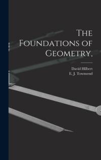 The Foundations of Geometry, av David Hilbert