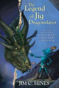 The Legend of Jig Dragonslayer: Goblin Quest/Goblin Hero/Goblin War av Jim C. Hines