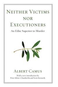NEITHER VICTIMS NOR EXECUTIONE av Albert Camus