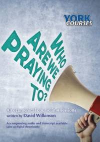 Who are we Praying to? av David Wilkinson