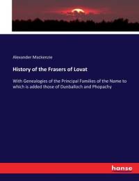 History of the Frasers of Lovat av Alexander Mackenzie