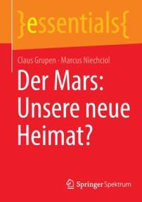 Der Mars: Unsere neue Heimat? av Marcus Niechciol