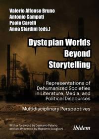 Dystopian Worlds Beyond Storytelling av Valerio Alfonso Bruno