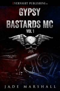 Gypsy Bastards MC: Volume One av Jade Marshall