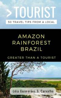 Greater Than a Tourist- Amazon Rainforest Brazil av Greater Than a Tourist