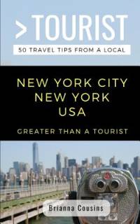Greater Than a Tourist New York City New York USA: 50 Travel Tips from a Local av Greater Than Tourist