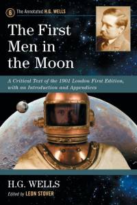 The First Men in the Moon av H. G. Wells