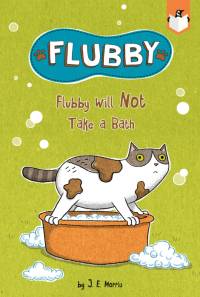 Flubby Will Not Take a Bath av J E Morris