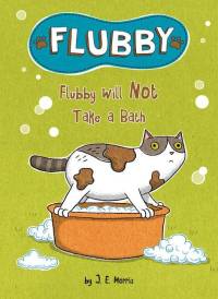 Flubby Will Not Take a Bath av J E Morris