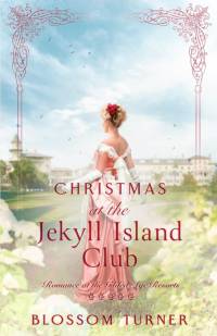 Christmas at the Jekyll Island Club av Blossom Turner