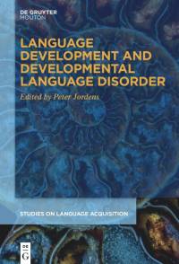 Language Development and Developmental Language Disorder av Peter Jordens