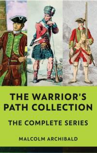 The Warrior's Path Collection av Malcolm Archibald
