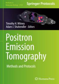 Positron Emission Tomography by Adam J. Shuhendler