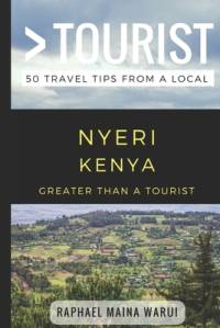 Greater Than a Tourist- Nyeri Kenya av Greater Than a Tourist