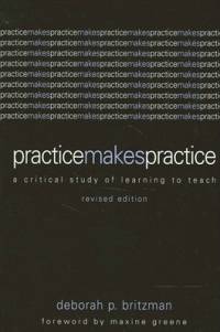 Practice Makes Practice av Deborah P. Britzman