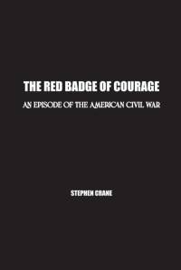 The Red Badge of Courage av Stephen Crane