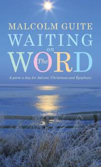 Waiting on the Word av Malcolm Guite