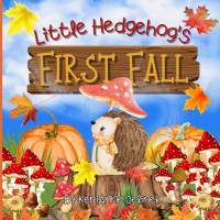 Little Hedgehog's First Fall av Kerianne N. Jelinek