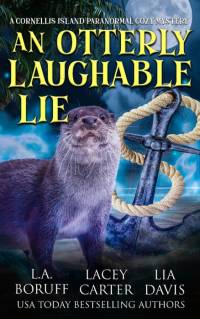 An Otterly Laughable Lie av L. A. Boruff
