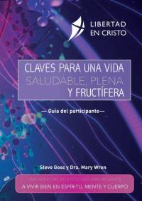 Claves para una vida saludable, plena y fructífera av Steve Goss