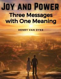 Joy and Power av Henry Van Dyke