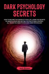 Dark Psychology Secrets av Jack Brown