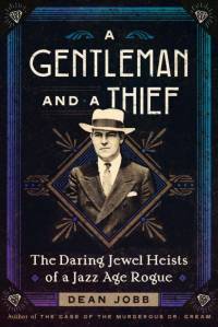 A Gentleman and a Thief av Dean Jobb