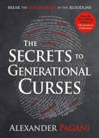 The Secrets to Generational Curses av Alexander Pagani