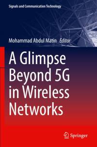 A Glimpse Beyond 5G in Wireless Networks av Mohammad Abdul Matin