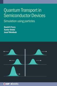 Quantum Transport in Semiconductor Devices av David K Ferry
