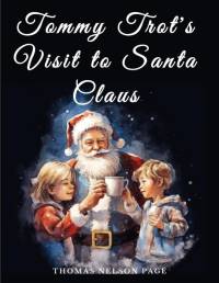 Tommy Trot's Visit to Santa Claus av Thomas Nelson Page