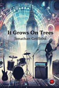 It Grows On Trees av Jonathan Griffiths