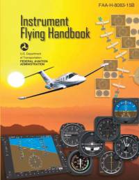 Instrument Flying Handbook, FAA-H-8083-15B (Color Print) av Federal Aviation Administration