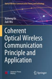 Coherent Optical Wireless Communication Principle and Application av Jiali Wu