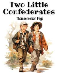 Two Little Confederates av Thomas Nelson Page
