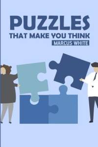 Puzzles That Make You Think av Marcus White