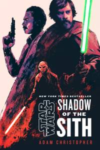 Star Wars: Shadow of the Sith av Adam Christopher
