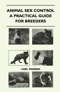 Animal Sex Control - A Practical Guide For Breeders av Carl Warren