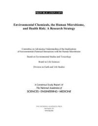 Environmental Chemicals, the Human Microbiome, and Health Risk: A Research Strategy av National Academies Of Sciences Engineeri