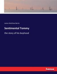 Sentimental Tommy av James Matthew Barrie