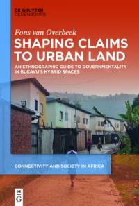 Shaping Claims to Urban Land av Fons Van Overbeek