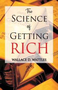 The Science of Getting Rich av Wallace D Wattles