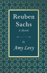 Reuben Sachs - A Sketch av Amy Levy