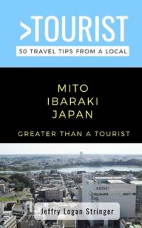 Greater Than a Tourist-Mito Ibaraki Japan av Greater Than a Tourist