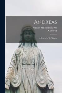 Andreas: a Legend of St. Andrew av William Malone Baskervill