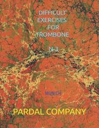 Difficult Exercises for Trombone N-3 av Jose Pardal Merza