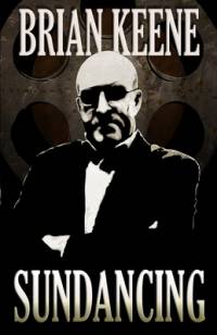 Sundancing av Brian Keene