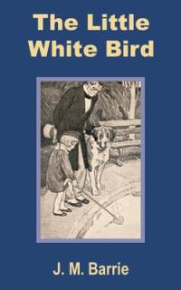 The Little White Bird av James Matthew Barrie