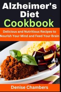 Alzheimer's Diet Cookbook av Denise Chambers