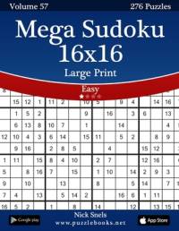 Mega Sudoku 16x16 Large Print - Easy - Volume 57 - 276 Logic Puzzles av Nick Snels